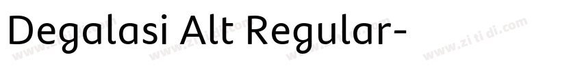 Degalasi Alt Regular字体转换 Degalasi Alt Regular字体转换
